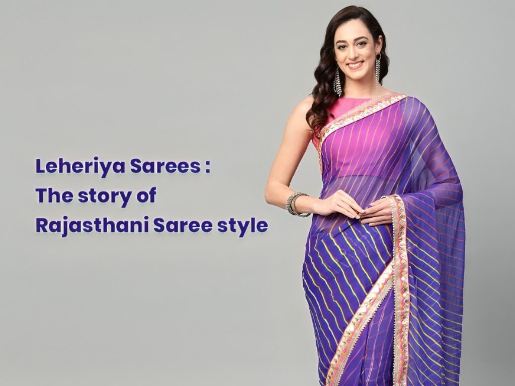 Leheriya Sarees - The Story of Rajasthani Saree Style