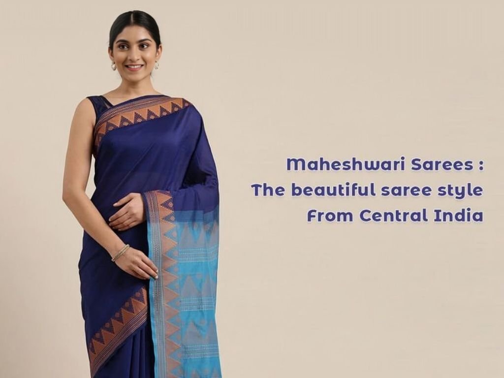 Maheshwari Sarees - The Beautiful Saree Style From Central India