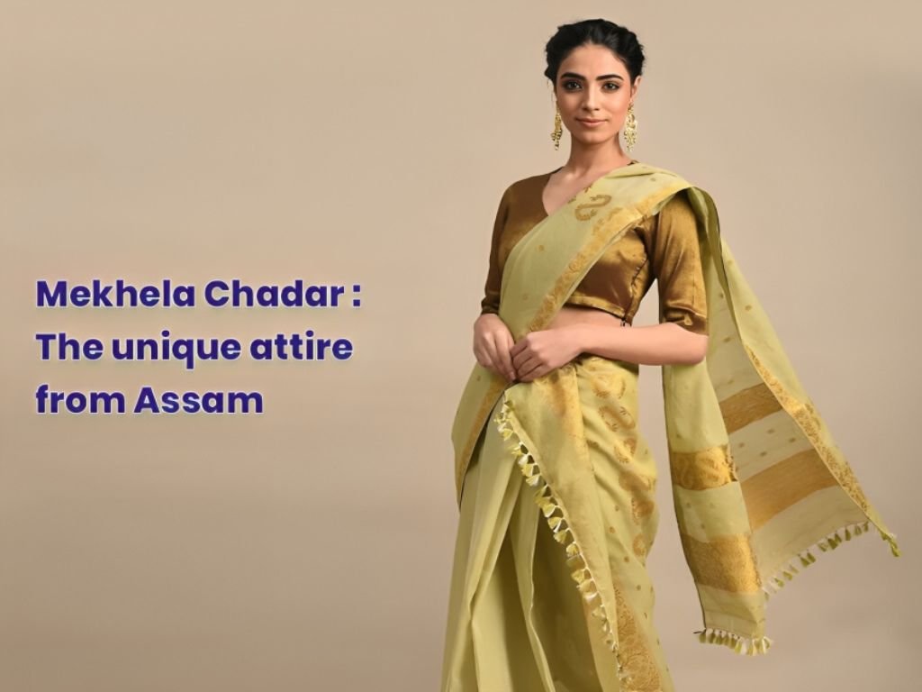 Mekhela Chadar Sarees - The Unique Attire From Assam