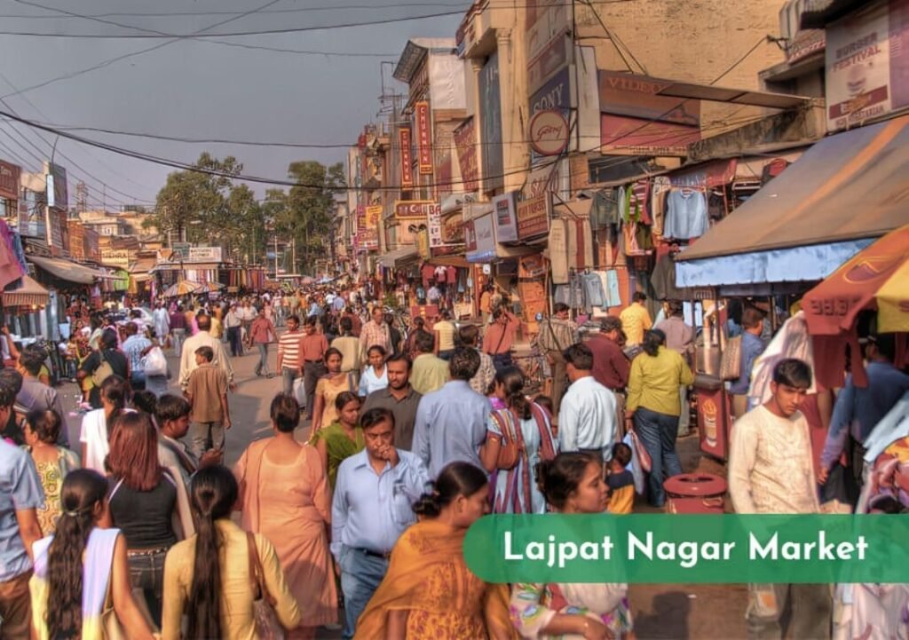 Lajpat Nagar Market Delhi