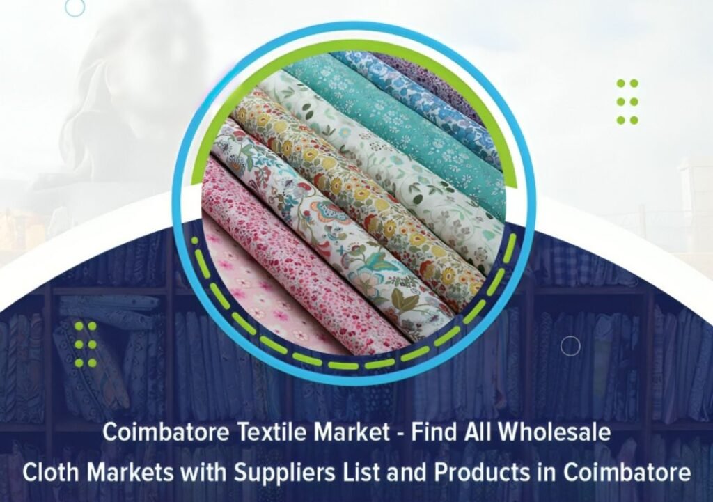 Coimbatore Textile Market - Find All Wholesale Cloth Markets with Suppliers List and Products in Coimbatore