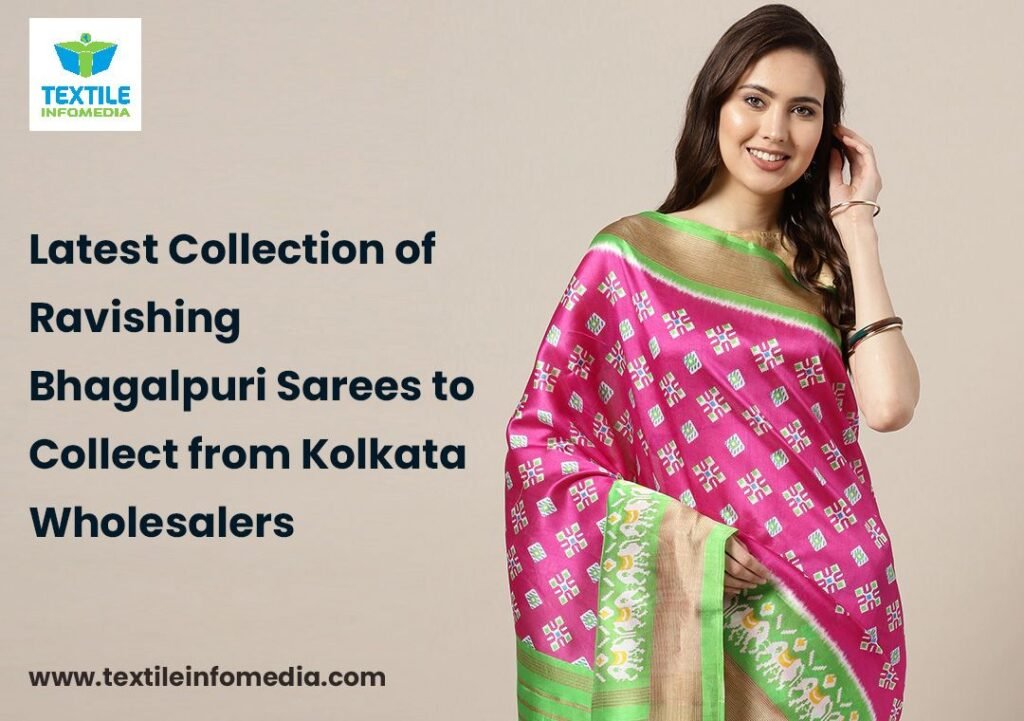 Bhagalpuri Sarees from Kolkata Wholesalers