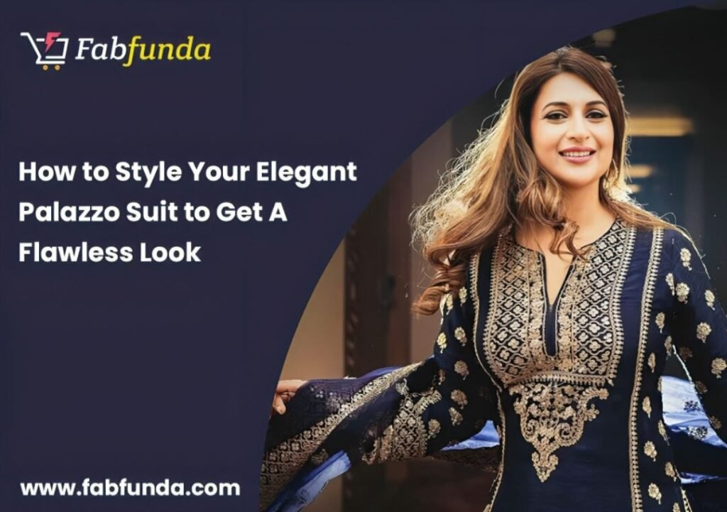 How to Style Your Elegant Palazzo Suit to Get A Flawless Look