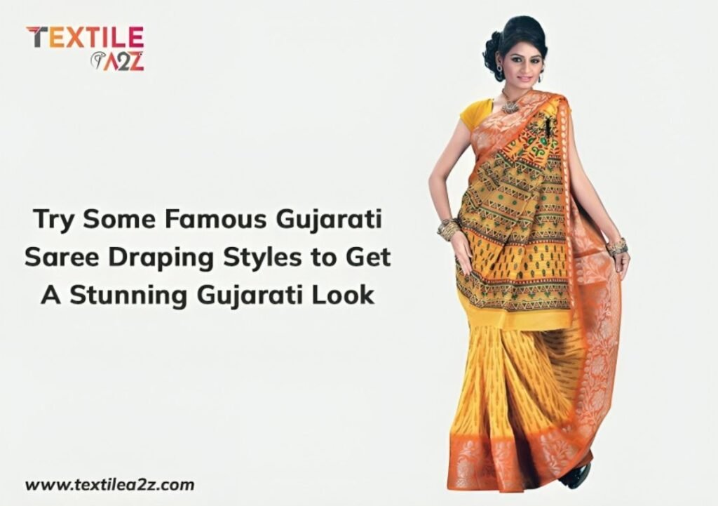 Try Some Famous Gujarati Saree Draping Styles to Get A Stunning Gujarati Look