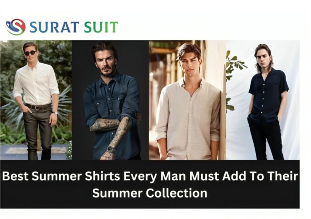 Best Summer Shirts Every Man Must Add To Their Summer Collection