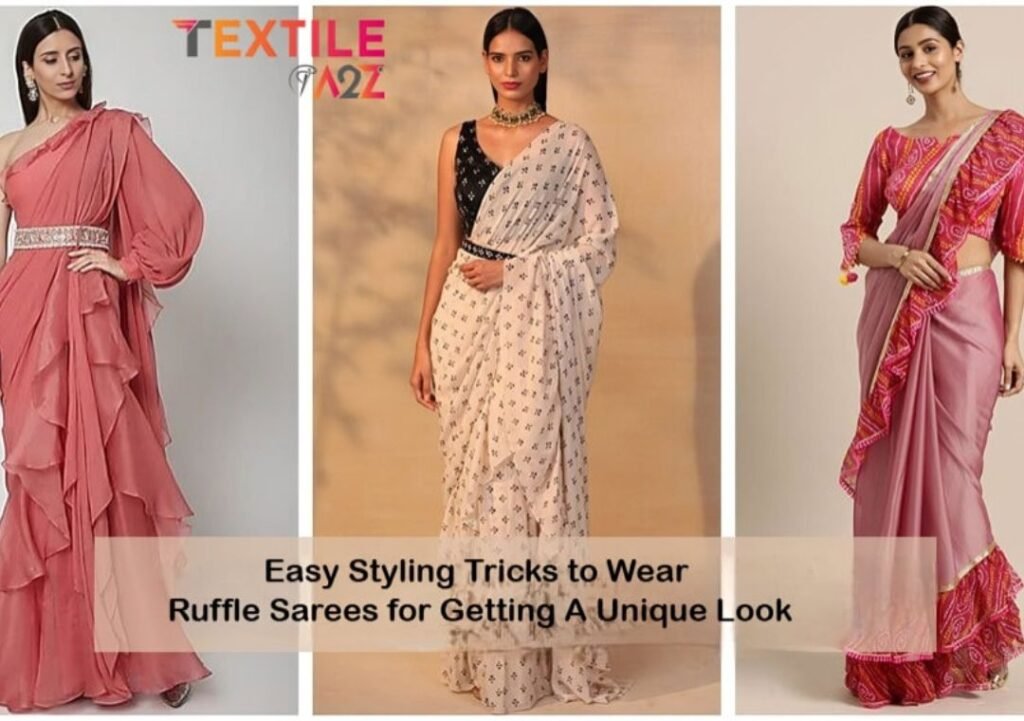 Easy Styling Tricks to Wear Ruffle Sarees for Getting A Unique Look