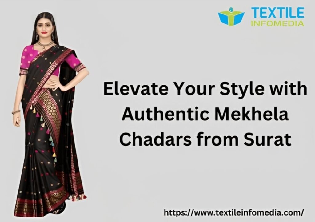 Elevate Your Style with Authentic Mekhela Chadars from Surat